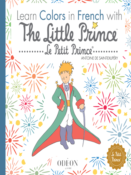 Title details for Learn Colors in French with the Little Prince by Antoine de Saint-Exupéry - Available